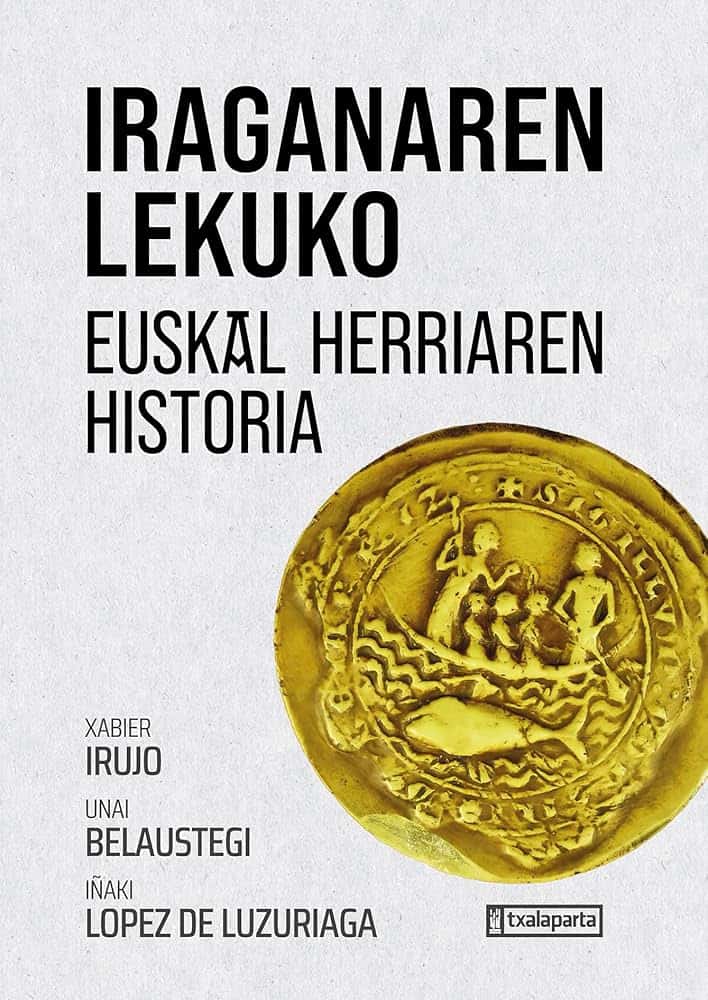 Presentación del libro 'Iraganaren Lekuko Euskal Herriaren Historia'