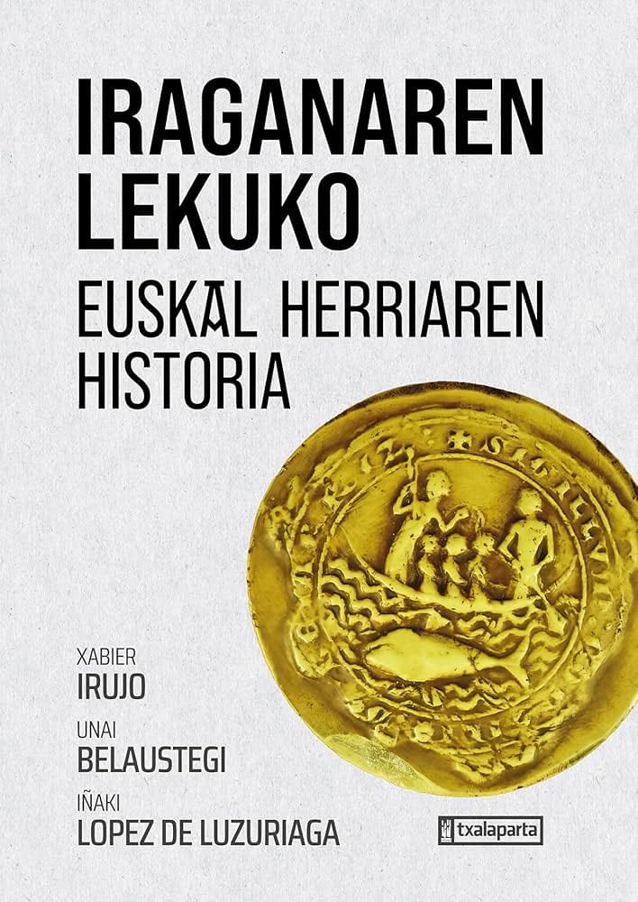 Presentación del libro 'Iraganaren Lekuko Euskal Herriaren Historia'