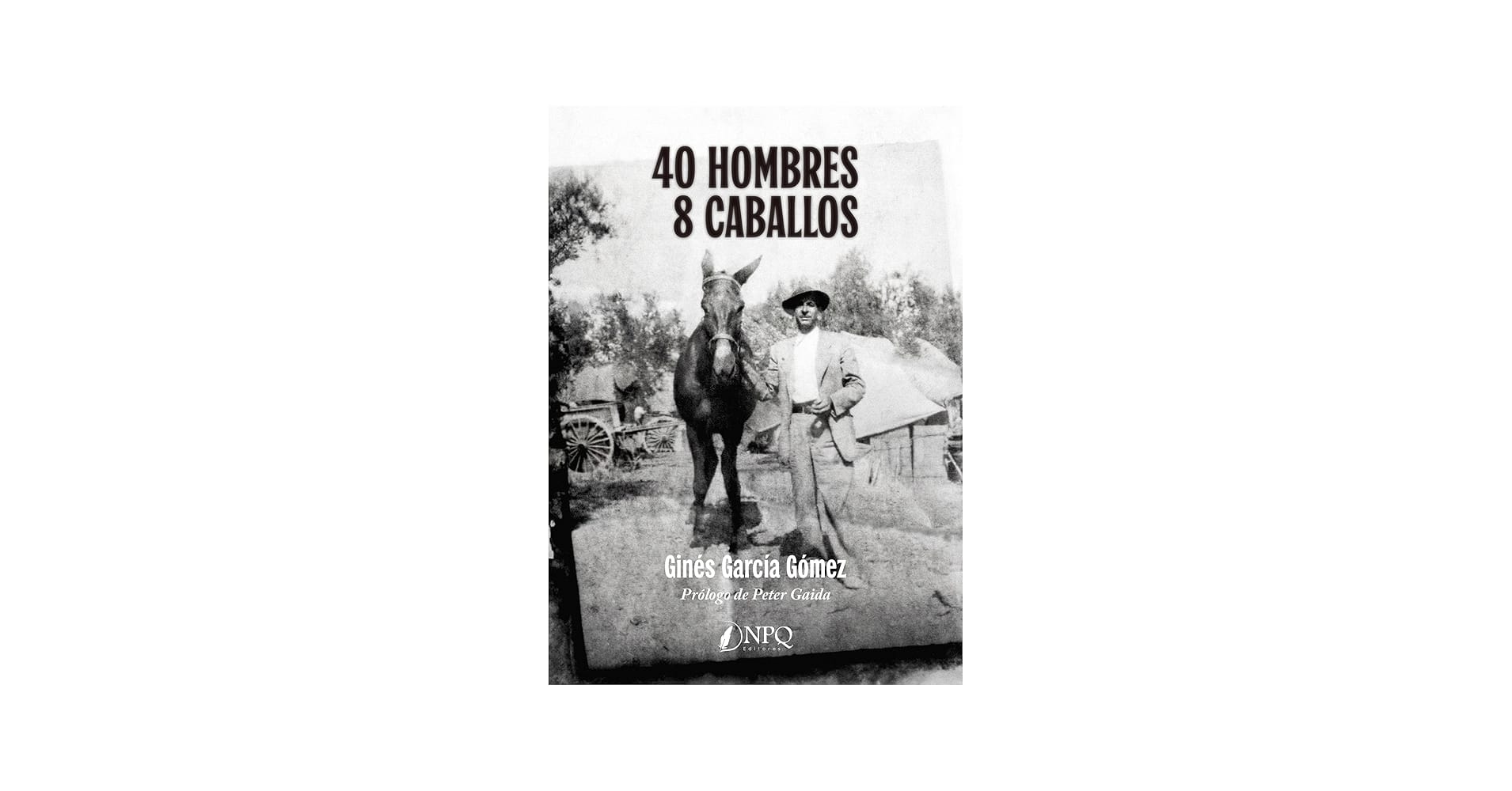 Firma de libro '40 hombres y 8 caballos' por Ginés García