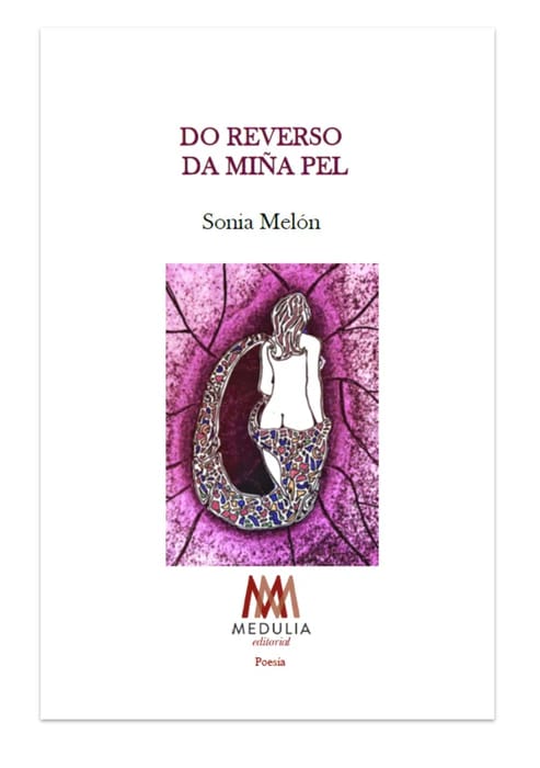 Presentaci贸n del libro 'Do reverso da mi帽a pel' de Sonia Mel贸n