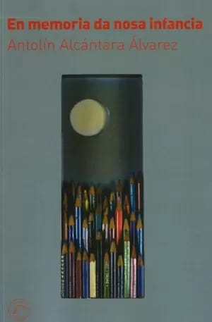 Presentación: En memoria da nosa infancia