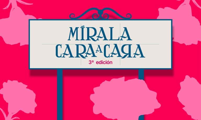 Mírala Cara a Cara - III Edición