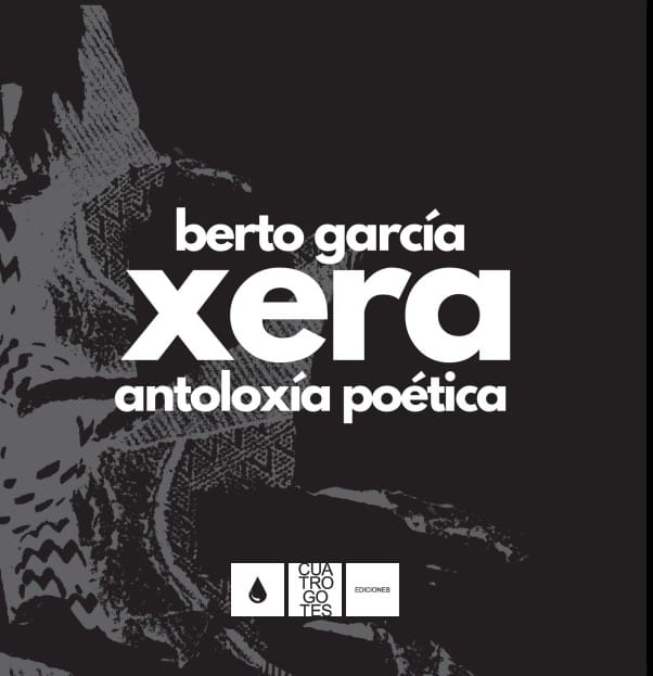 Presentación de 'Xera. Antoloxía poética' de Berto García