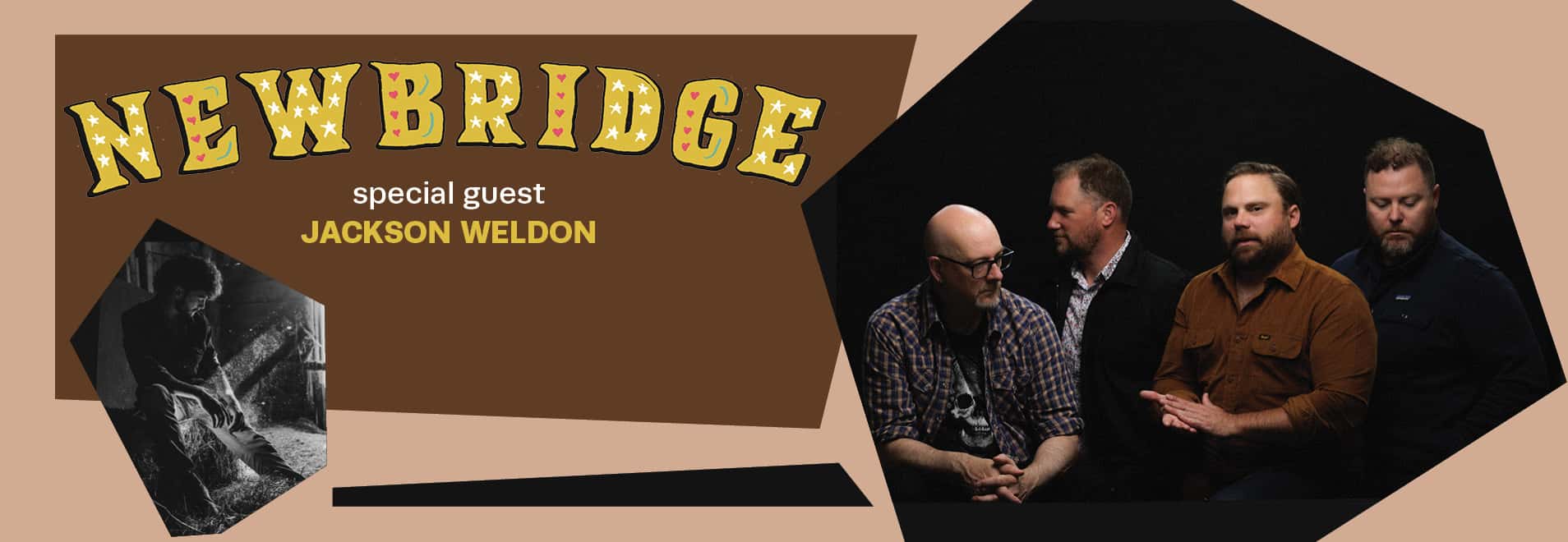 Newbridge w/ Jackson Weldon