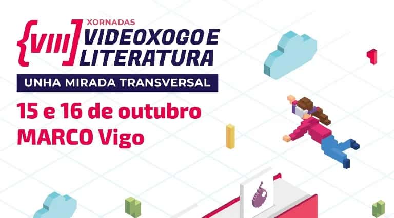 VIII edición de las Xornadas 'Videoxogo e Literatura. Unha mirada transversal'