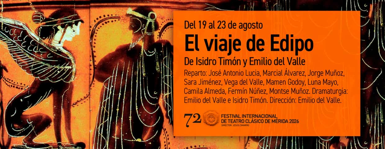 72 Festival de Teatro Clásico: El viaje de Edipo