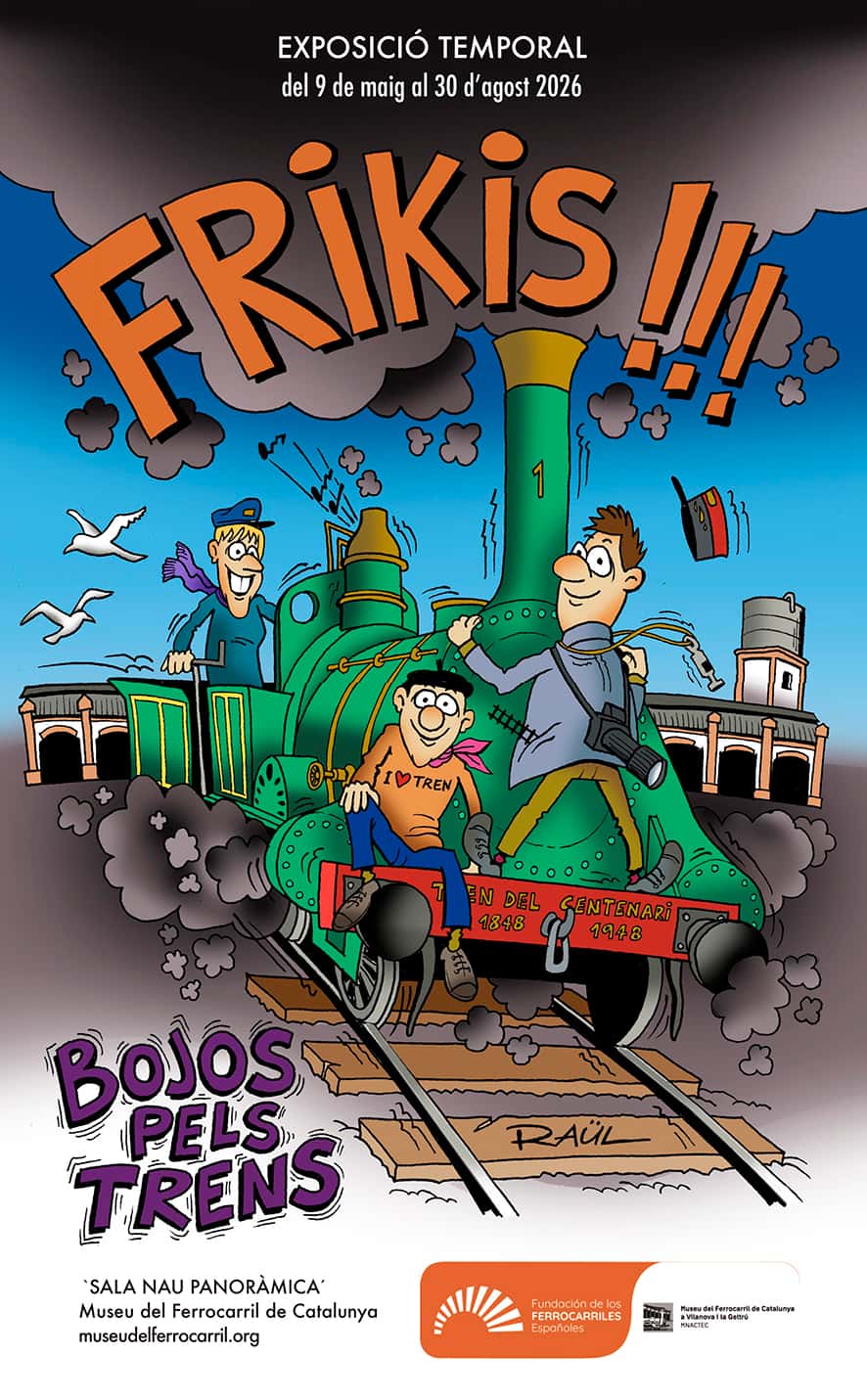 Frikis! Locos por los trenes, hasta el 30 de agosto