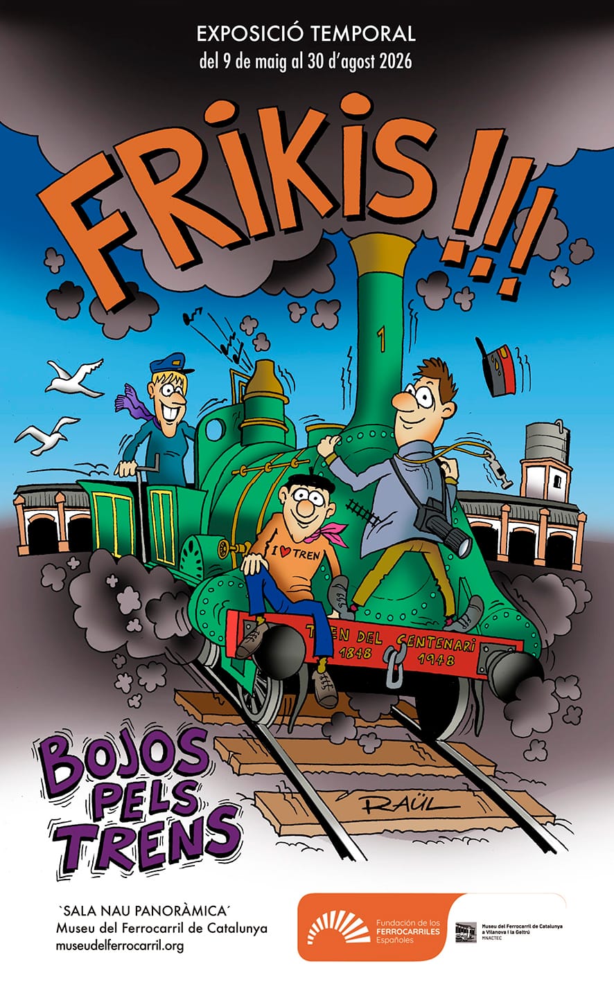 Frikis! Locos por los trenes, hasta el 30 de agosto