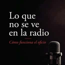 Presentación del libro 'Lo que no se ve en la radio: cómo funciona el oficio'