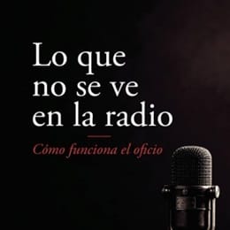 Presentación del libro 'Lo que no se ve en la radio: cómo funciona el oficio'