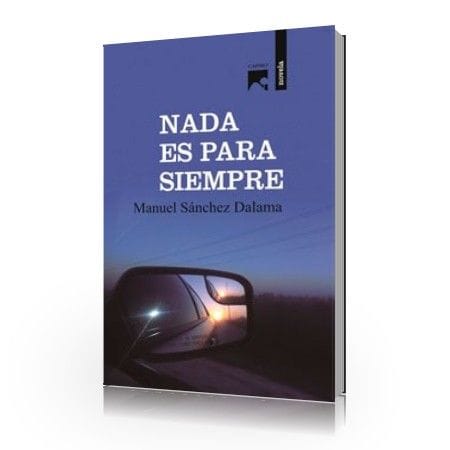 Presentación de la novela Nada es para siempre
