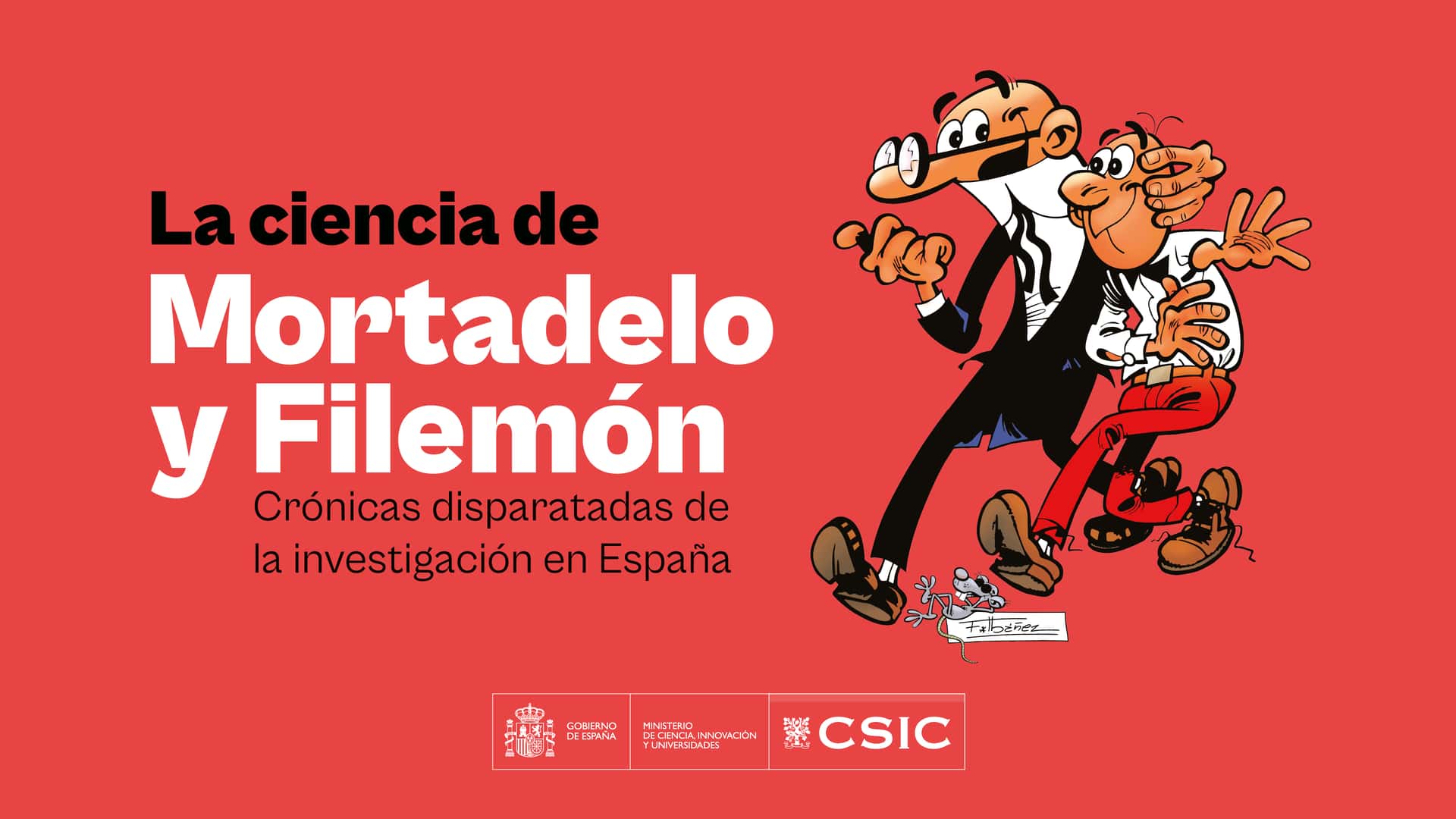 La ciencia de Mortadelo y Filemón. Crónicas disparatadas de la investigación en España