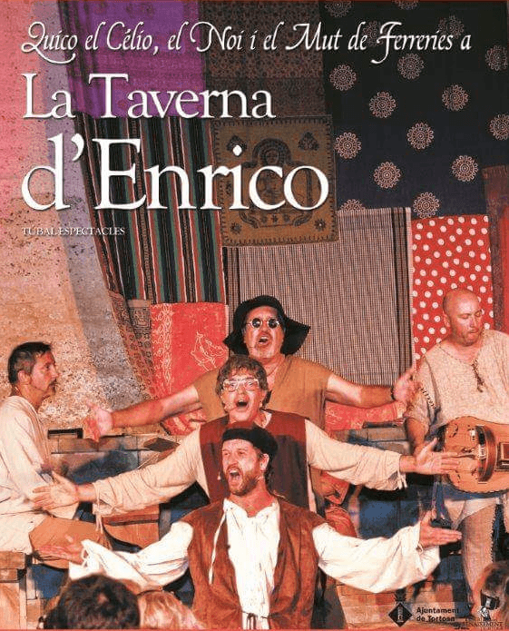 XXIX Festa del Renaixement - La Taverna di Enrico. Quico el Celio, el Noi i el Mut de Ferreries