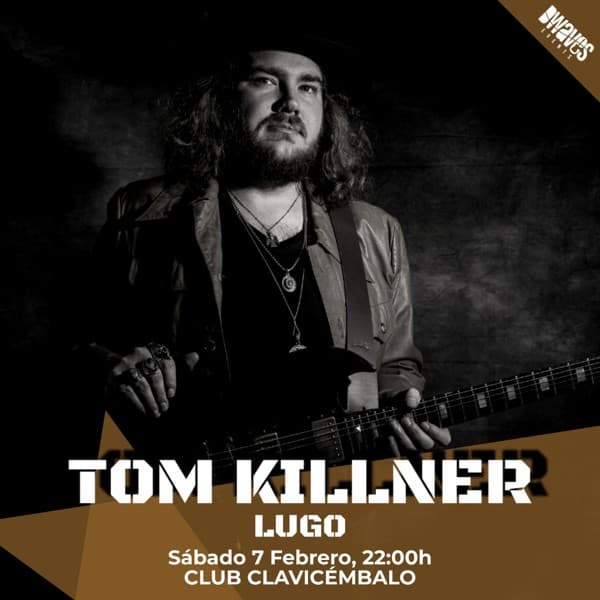 TOM KILLNER (UK) en Lugo