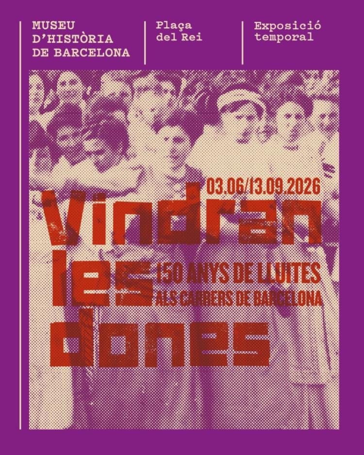 Vindran les dones: 150 anys de lluites als carrers de Barcelona