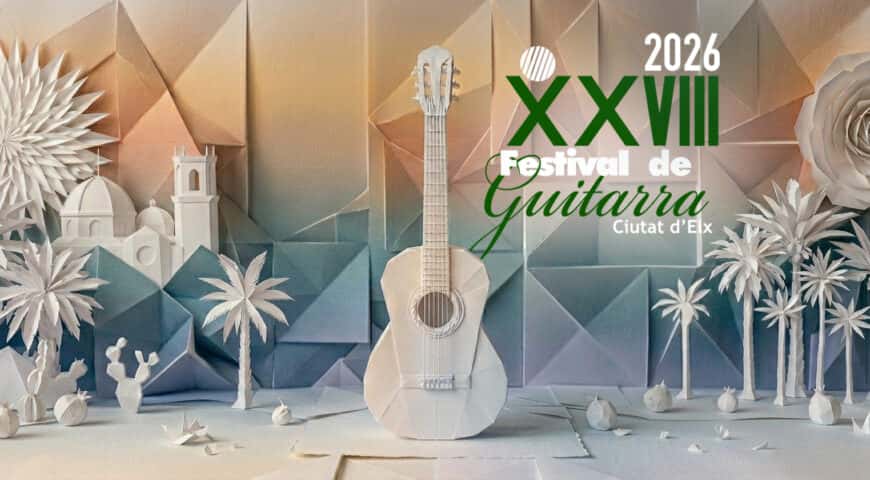 El Festival de Guitarra Ciutat d'Elx celebra su XXVIII edición