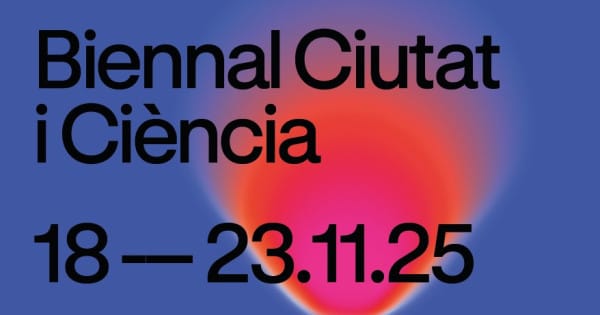 5a Edició Biennal Ciutat i Ciència