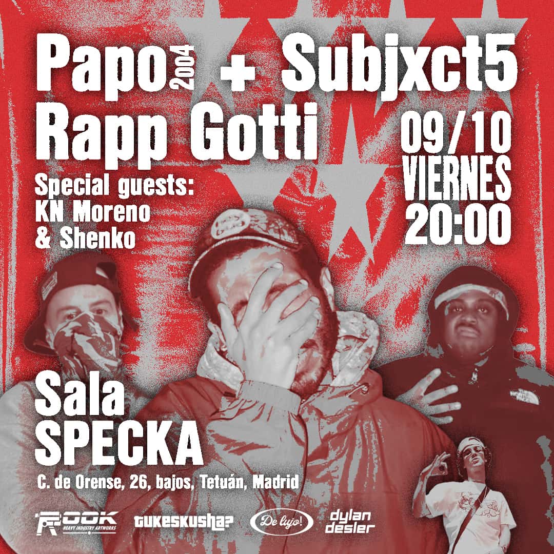 28B$, Dylan Desler y Tukeskusha: Papo2oo4+Subjxct 5 / Rapp Gotti / KN Moreno & Shenko