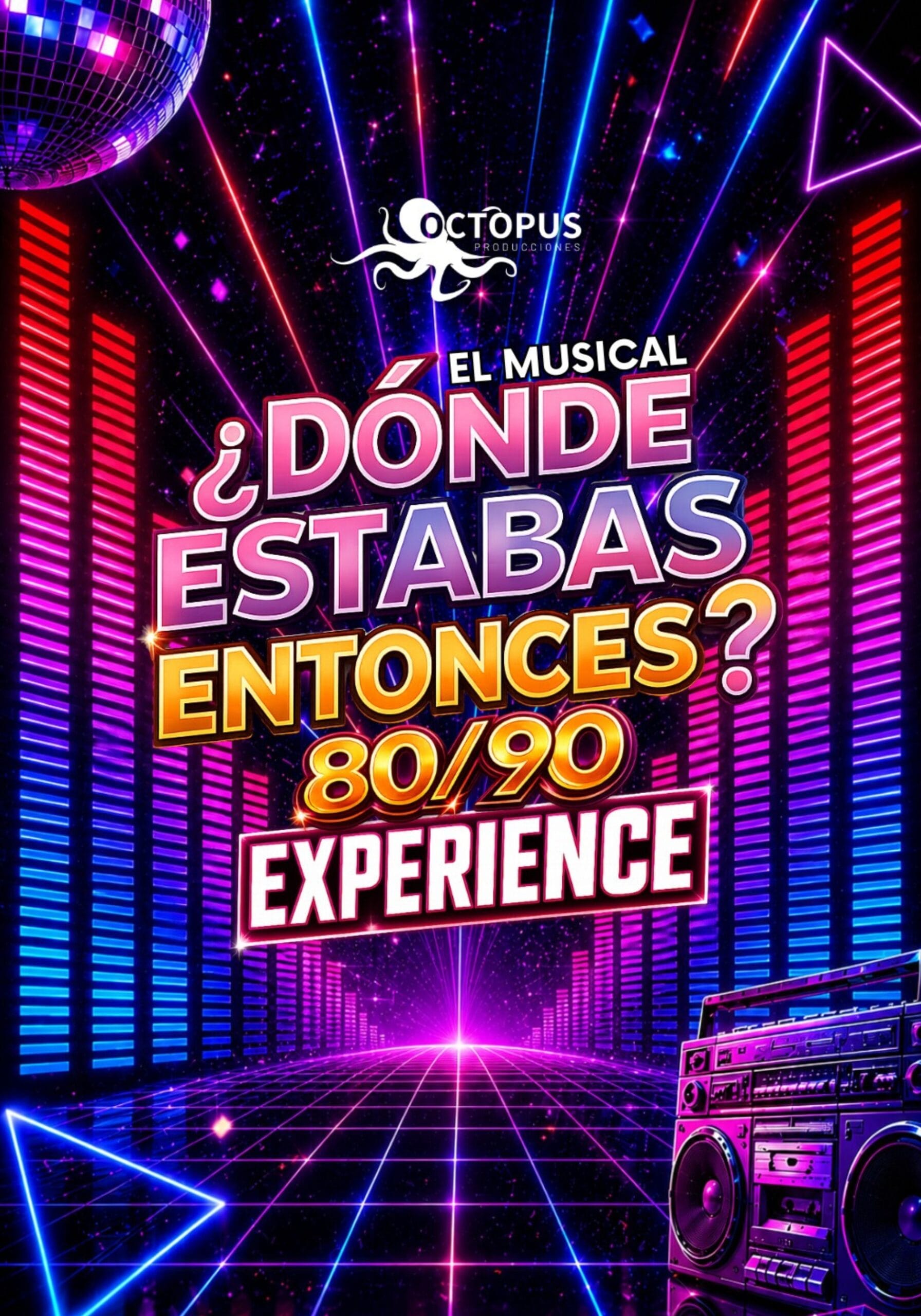 ¿Dónde estabas entonces? 80/90 Experience