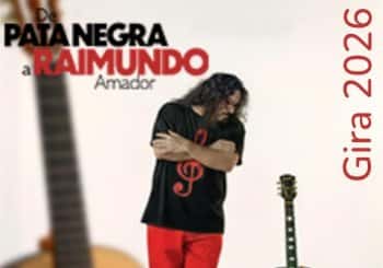 Raimundo Amador - De Pata Negra a Raimundo Gira 2026