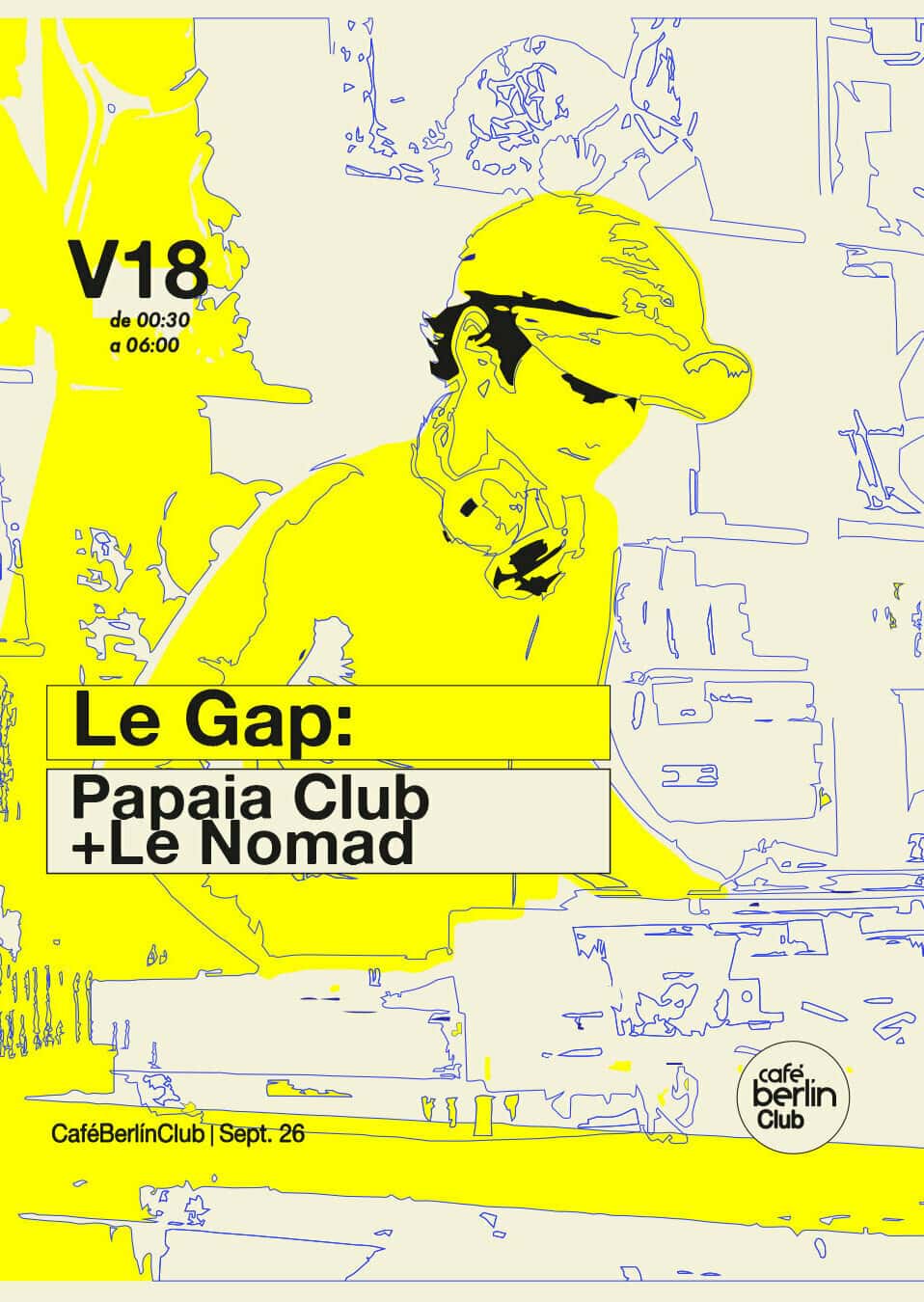 Le Gap · Papaia Club + Le Nomad