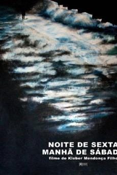 Proyección de 'Noite de Sexta, Manhã de Sábado' de Kleber Mendonça Filho - Ciclo Eletrodoméstica