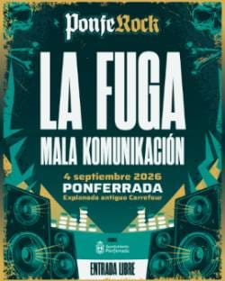 PonfeRock 2026: La Fuga y Mala Komunikación el 4 de sep