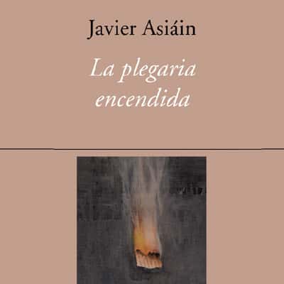 Presentación del libro 'La plegaria encendida'