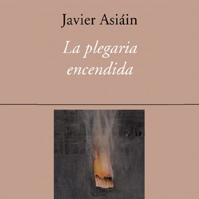 Presentación del libro 'La plegaria encendida'