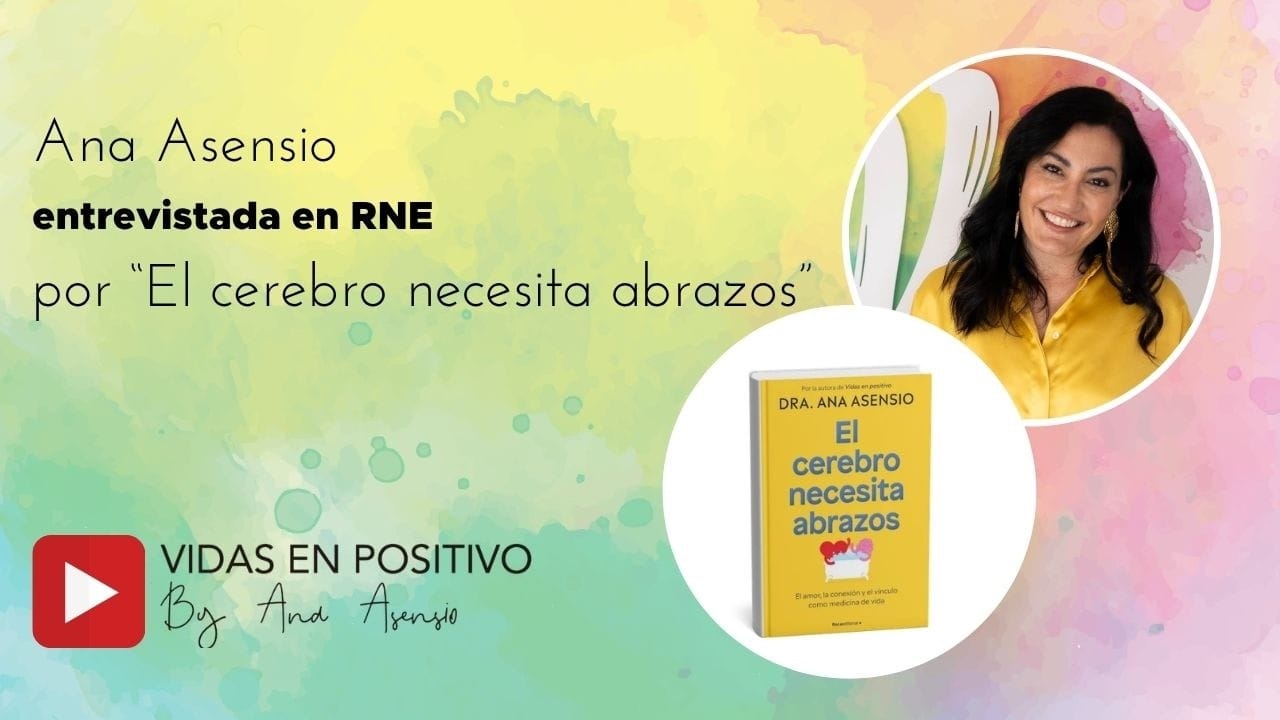 Presentación del libro 'El cerebro necesita abrazos' de Ana Asensio