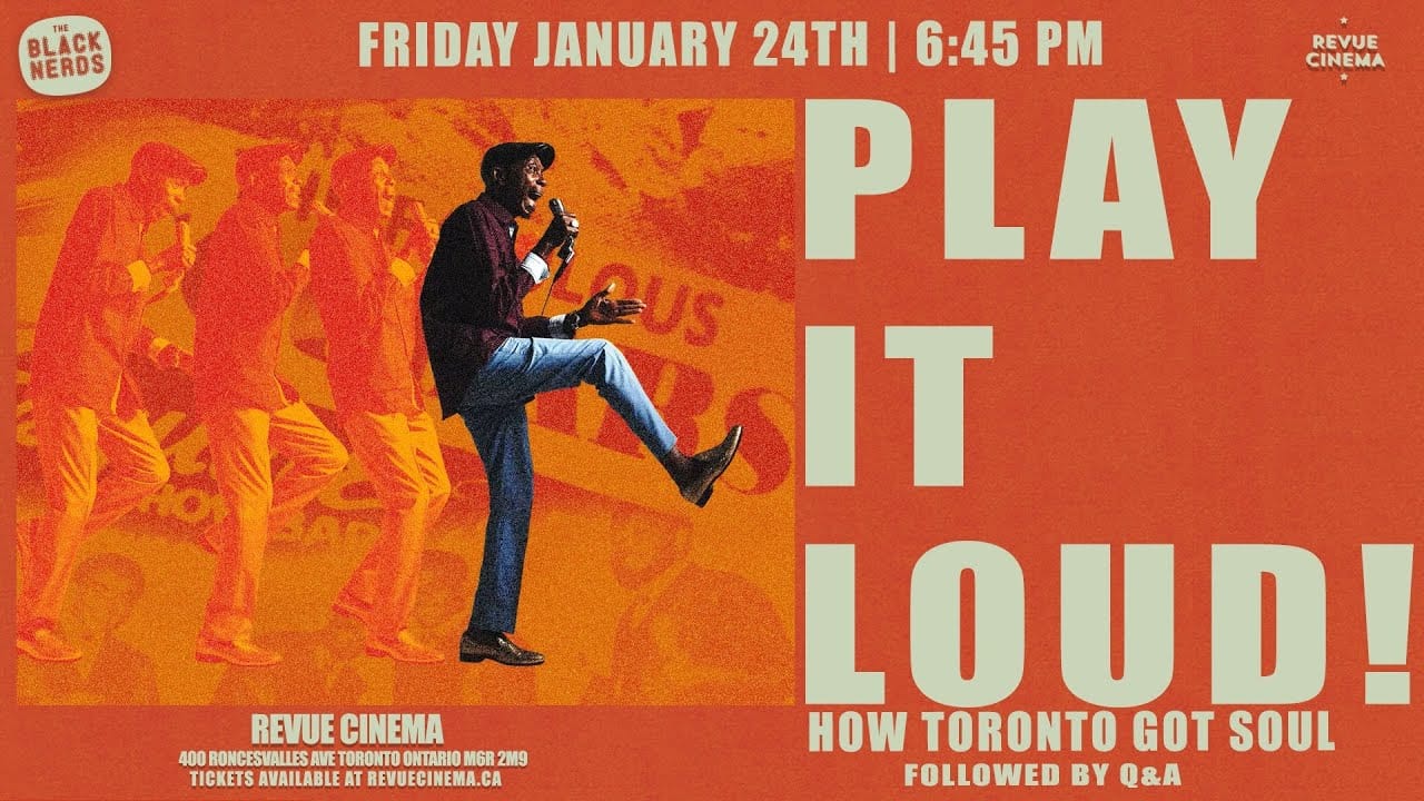 Play It Loud! How Toronto Got Soul