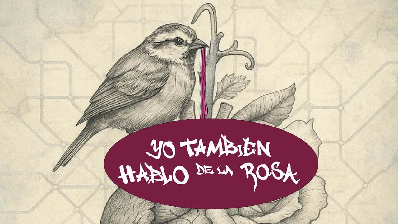 Yo también hablo de la rosa