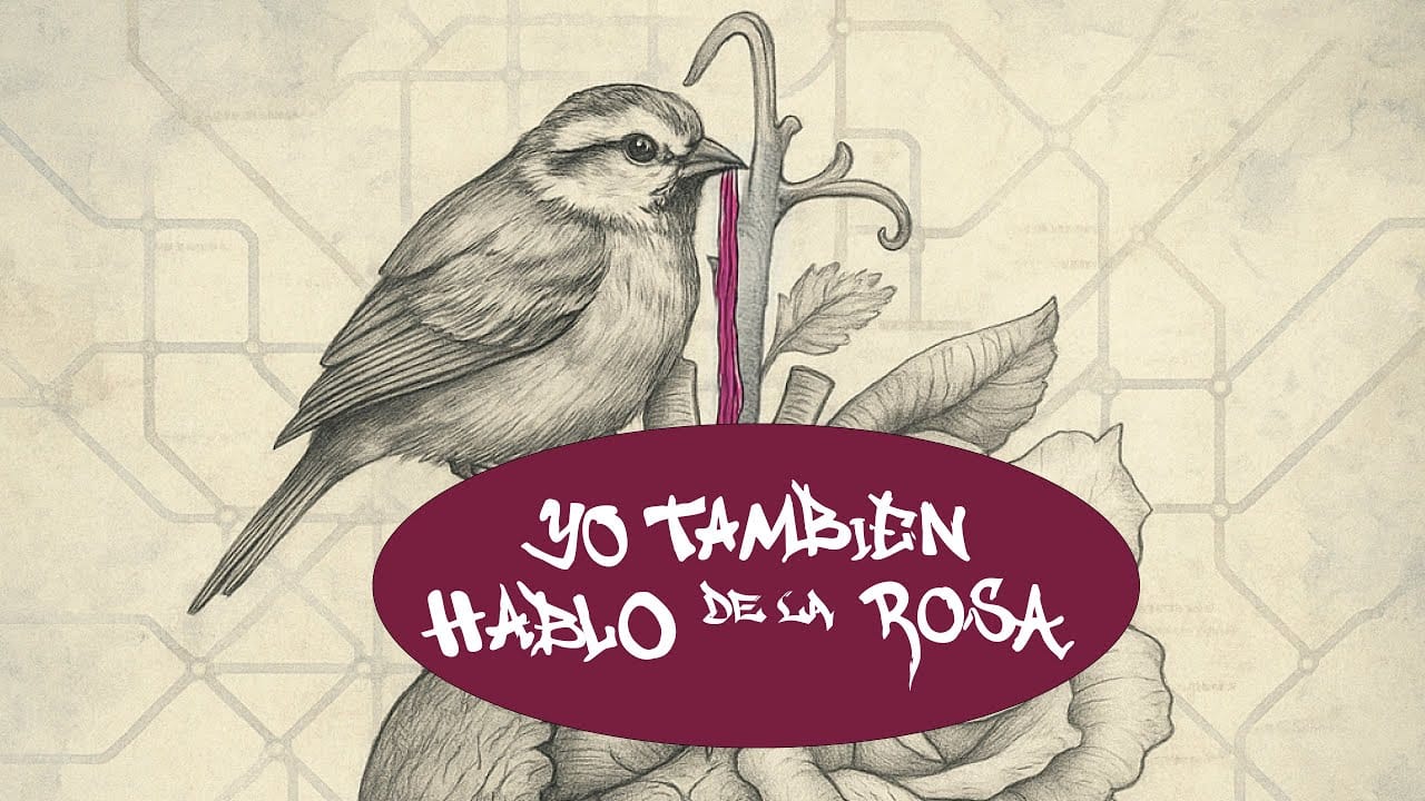 Yo también hablo de la rosa