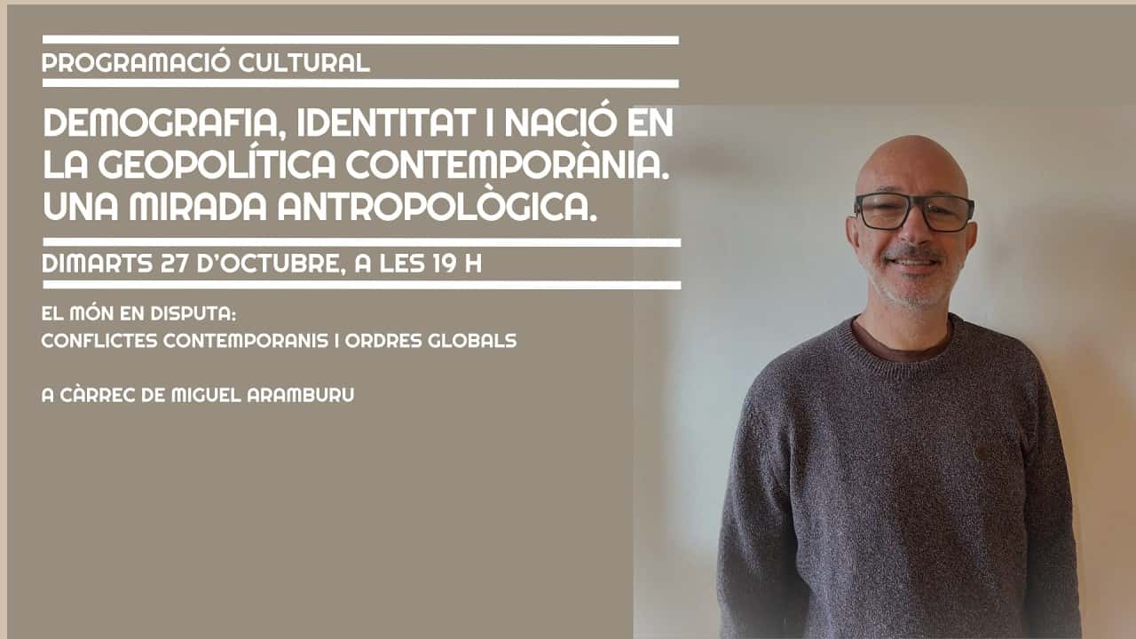 Demografia, identitat i nació en la geopolítica contemporània