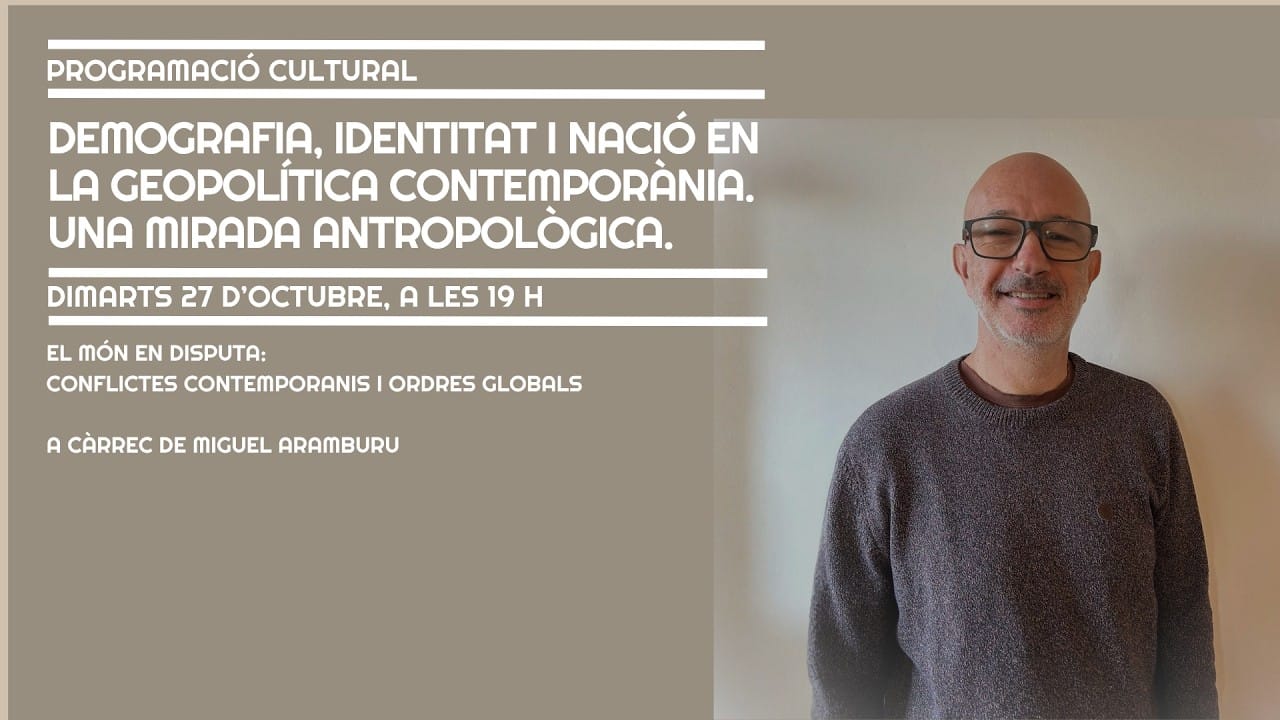 Demografia, identitat i nació en la geopolítica contemporània