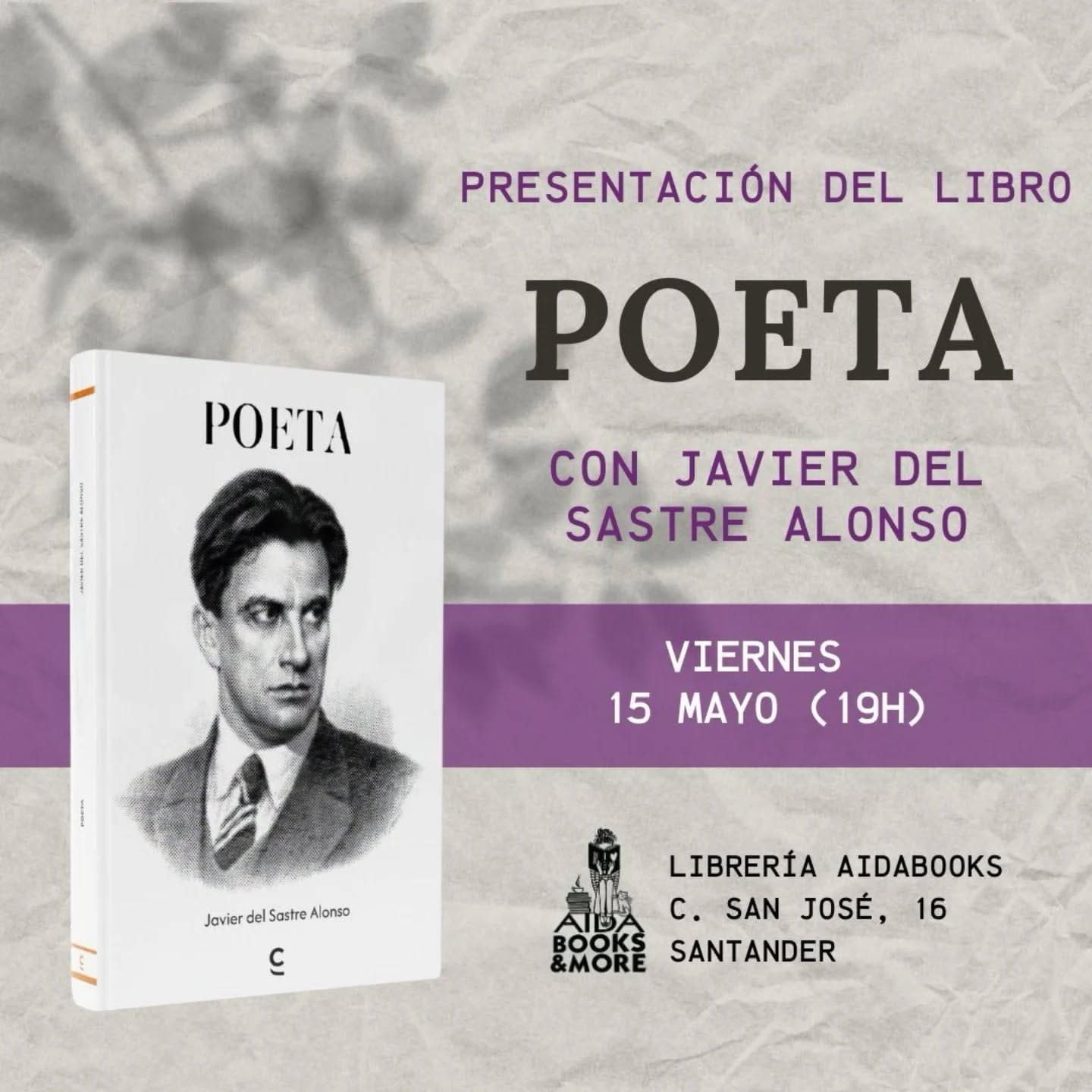 Presentaci贸n del libro 'Poeta' de Javier del Sastre