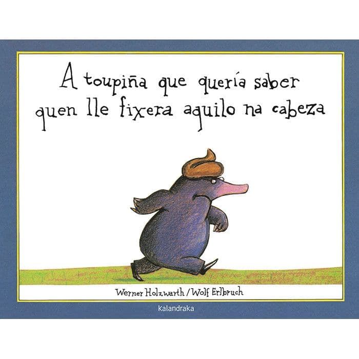 A Toupiña que quería saber quen lle fixera aquilo na cabeza
