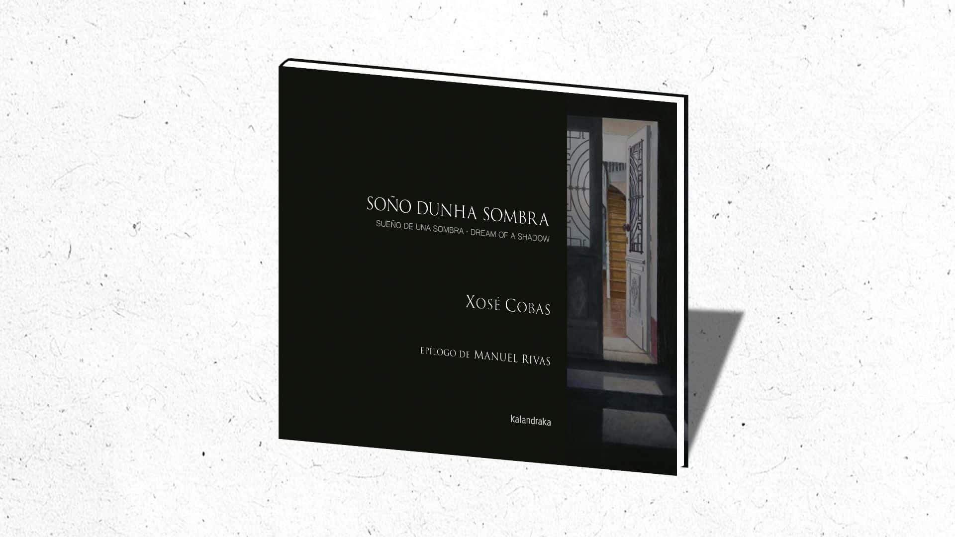 Presentación del libro 'Soño dunha sombra' de Xosé Cobas