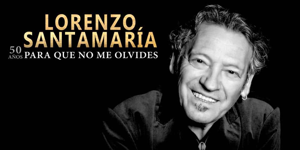 Lorenzo Santamaría – Gira Para Que No Me Olvides
