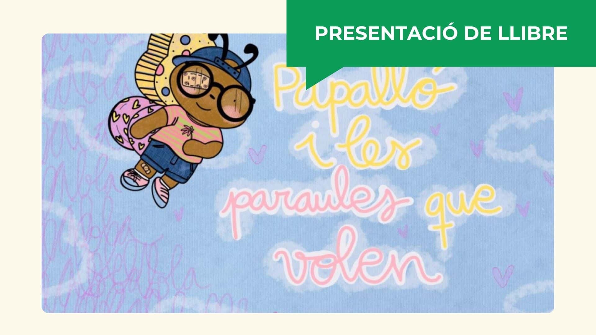 Presentación del cuento infantil 'Papalló i les paraules que volen'