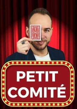 Petit Comité. Magia Con Miguel Ángel Muñoz