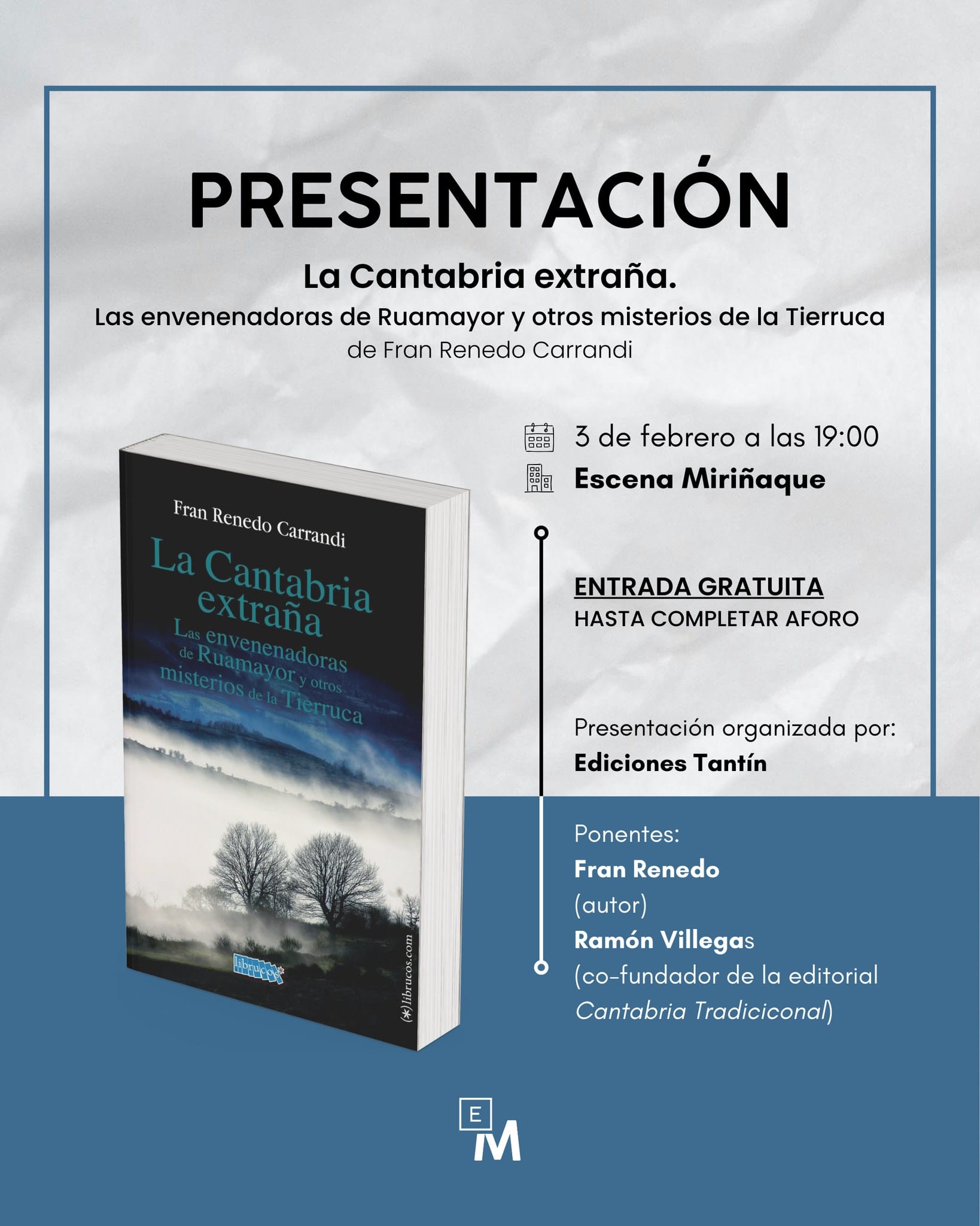 Presentación del libro 'La Cantabria extraña. Las envenenadoras de Ruamayor y otros misterios de la Tierruca'