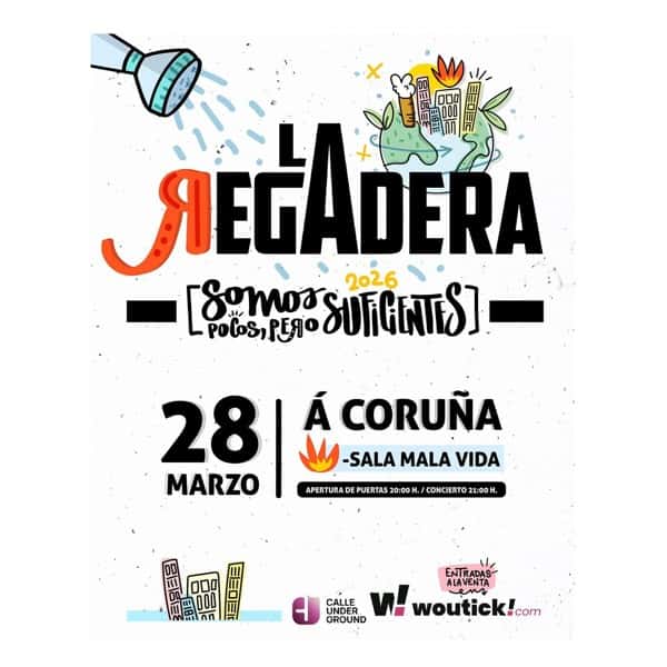 La Regadera - Gira 'Somos pocos pero suficientes'