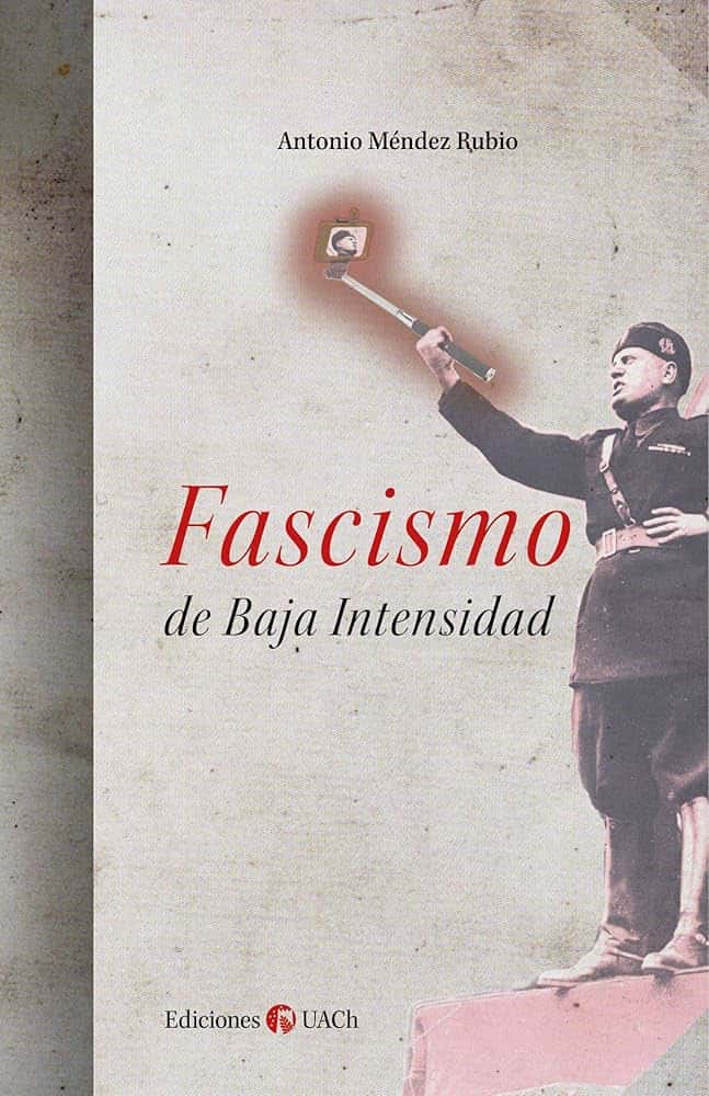 Lecturas compartidas: Fascismo de Baja Intensidad
