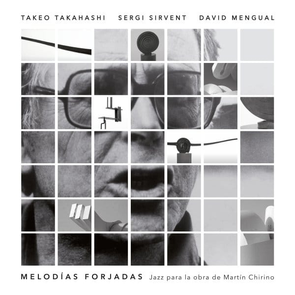 Takeo Takahashi Trío - Melodías Forjadas. Jazz para la obra de Martín Chirino