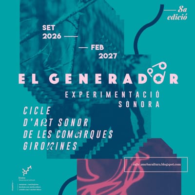 El Generador. Cicle de música experimental