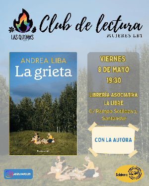 Club de lectura Las Quimas: La grieta de Andrea Liba