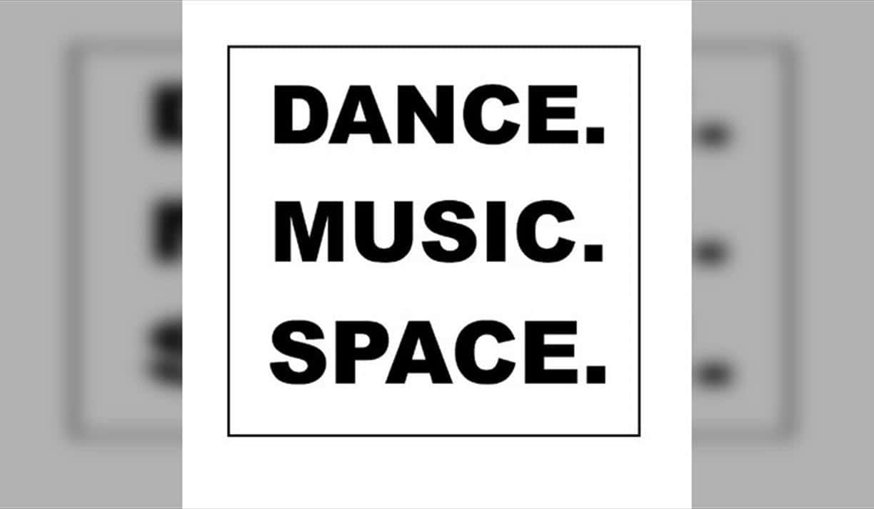 Dance. Music. Space.