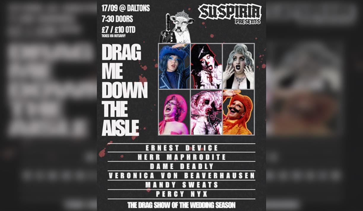 Suspiria Presents: Drag Me Down The Aisle