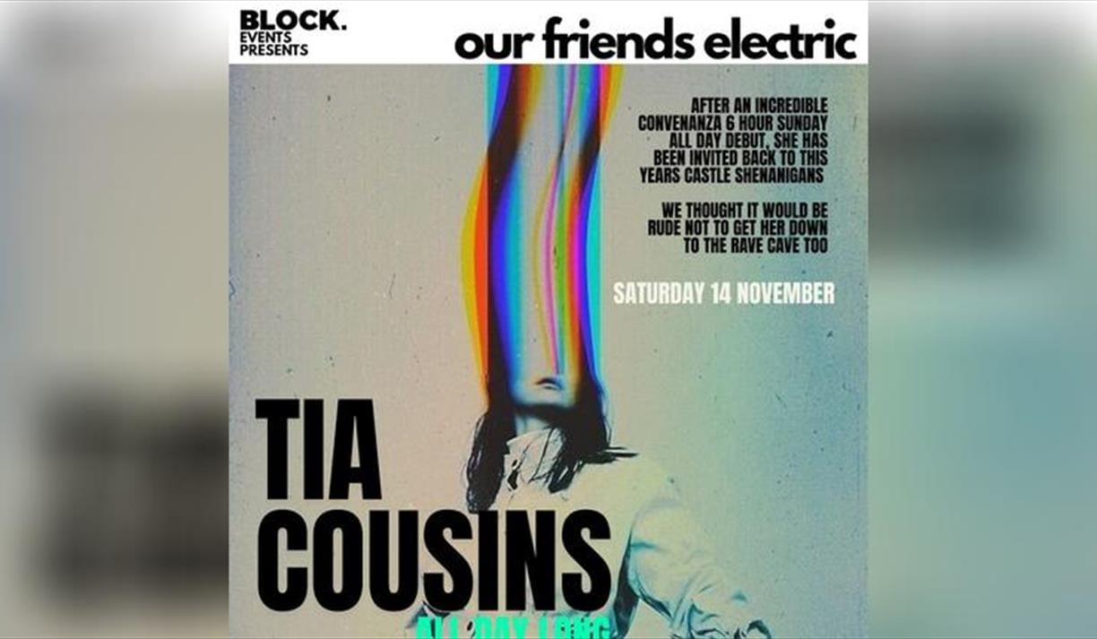 Our Friends Electric With Tia Cousins